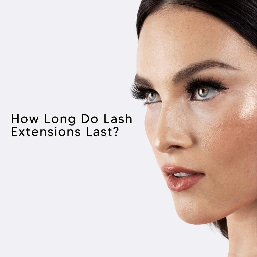 How Long Do Lash Extensions Last?