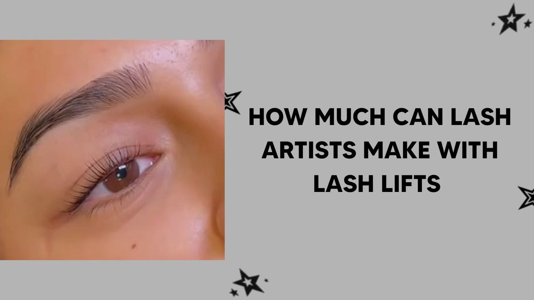 How Much Can Lash Artists Make With Lash Lifts?