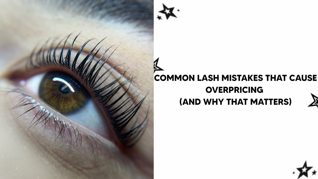 Common Lash Lift Mistakes That Cause Overpricing (And Why That Matters)