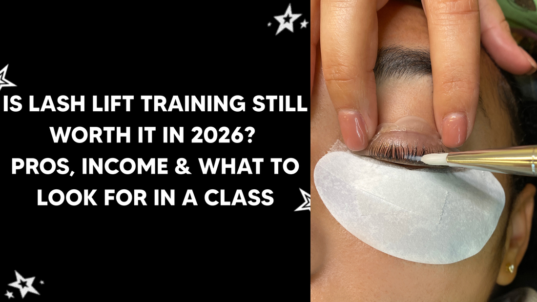 Is Lash Lift Training Worth It in 2026? Pros, Income & What to Look For in a Class