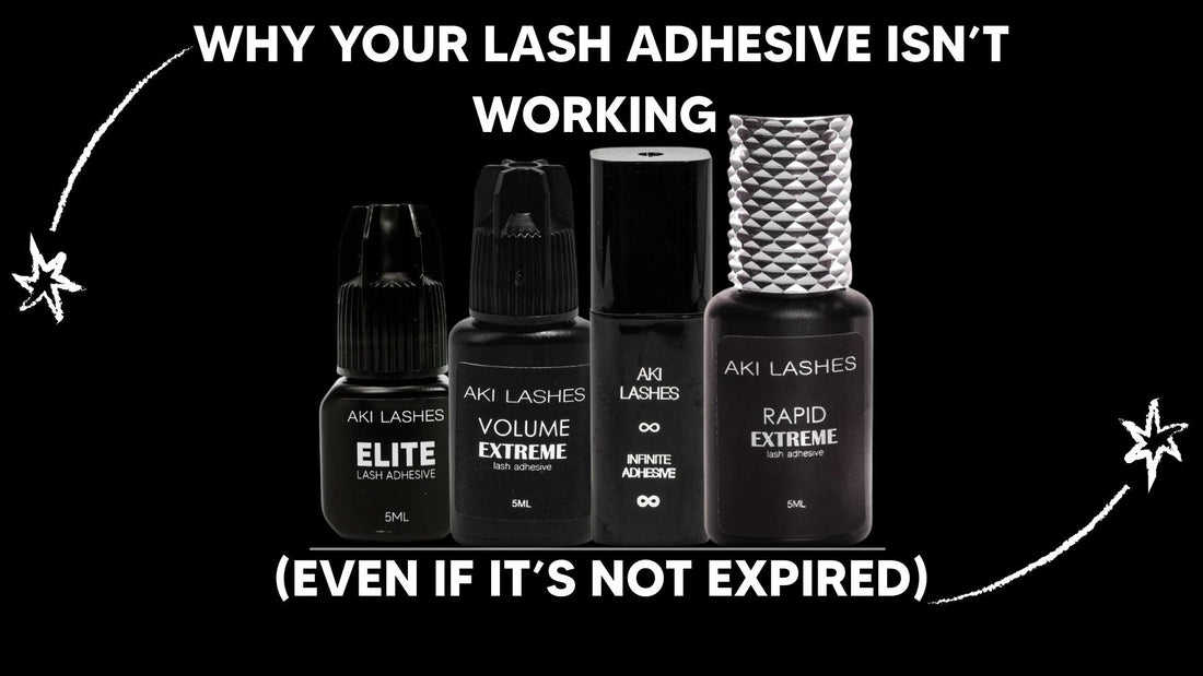 Why Your Lash Adhesive Isn’t Working (Even If It’s Not Expired)