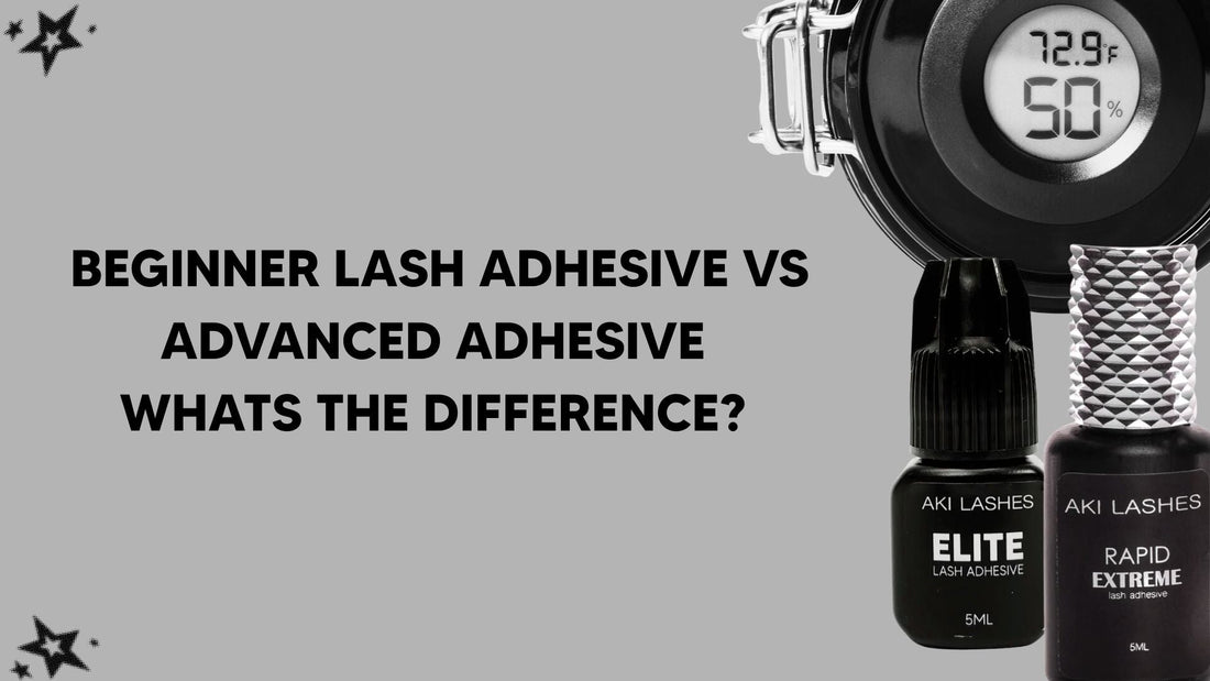 Beginner Lash Adhesive vs Advanced Adhesive: What’s the Difference?