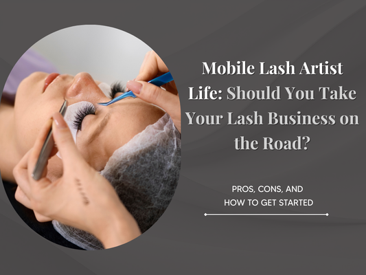 Should You Take Your Lash Business on the Road?