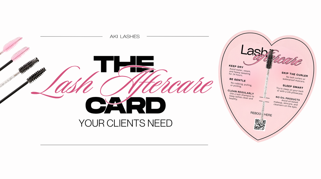 The Lash Aftercare Card Your Clients Need
